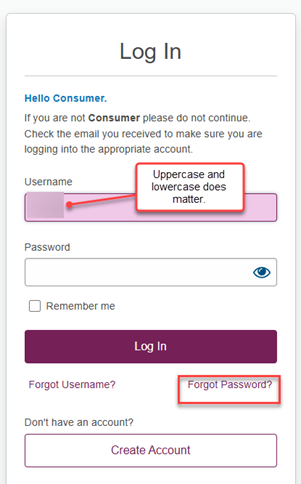 Reset loan portal account step 4 image Enter username and then click Forgot Password, then walk through the steps.