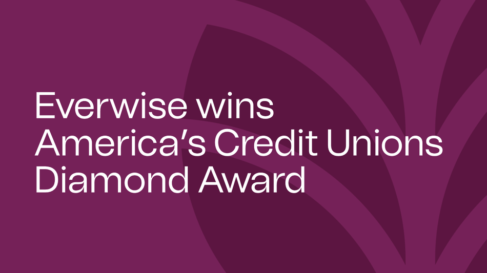 Everwise wins America's Credit Unions Diamond Award graphic.
