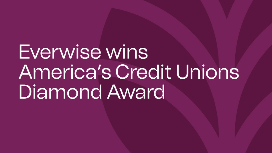 Everwise wins America's Credit Unions Diamond Award graphic.